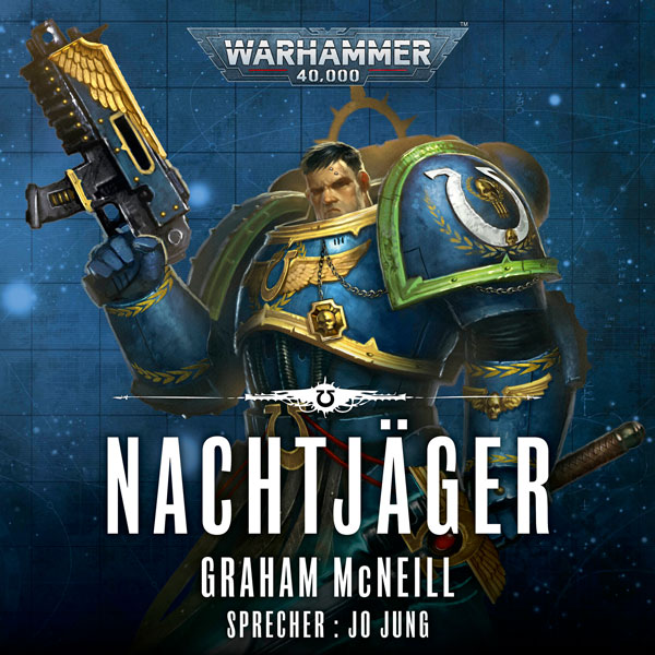Warhammer 40.000: Die Chroniken des Uriel Ventris 1 - Nachtjäger (Hörbuch-Download)