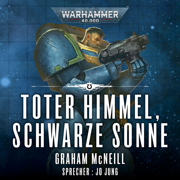 Warhammer 40.000: Die Chroniken des Uriel Ventris 3 - Toter Himmel, schwarze Sonne (Hörbuch-Download)