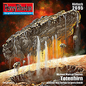 Perry Rhodan Nr. 2695: Totenhirn (Hörbuch-Download)