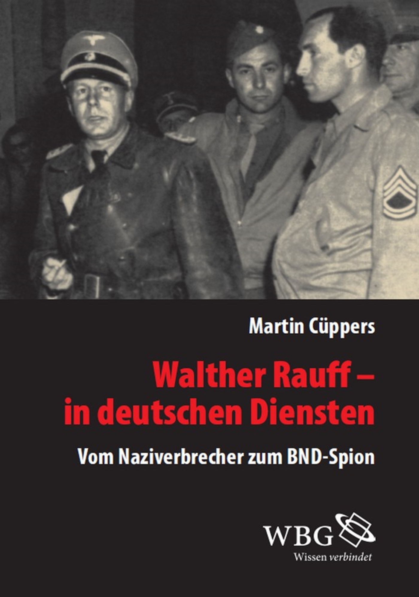 Walther Rauff  In deutschen Diensten