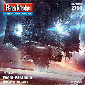 Perry Rhodan Nr. 2760: Posbi-Paranoia (Hörbuch-Download)