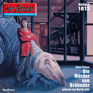 Perry Rhodan Nr. 1813: Die Mörder von Bröhnder (Hörbuch-Download)