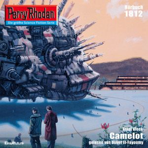 Perry Rhodan Nr. 1812: Camelot (Hörbuch-Download)