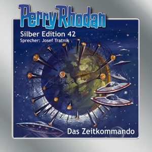 Perry Rhodan Silber Edition 42: Das Zeitkommando (Hörbuch-Download)