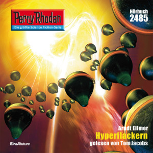 Perry Rhodan Nr. 2485: Hyperflackern (Hörbuch-Download)