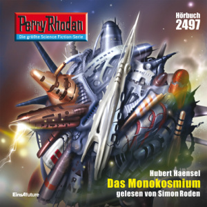 Perry Rhodan Nr. 2497: Das Monokosmium (Hörbuch-Download)