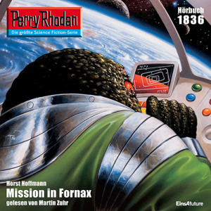 Perry Rhodan Nr. 1836: Mission in Fornax (Hörbuch-Download)