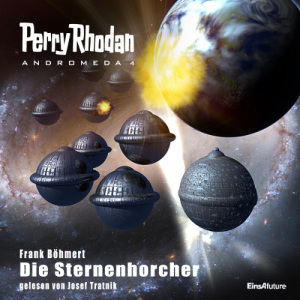 Perry Rhodan - Andromeda 04: Die Sternenhorcher (Download)