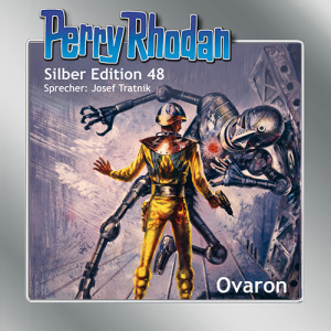 Perry Rhodan - Ovaron (Silber Edition 48)