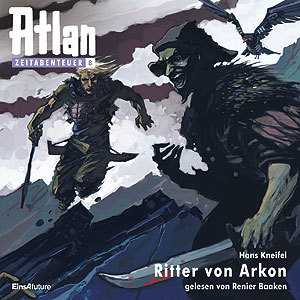 Atlan Zeitabenteuer 08: Ritter von Arkon (Download)