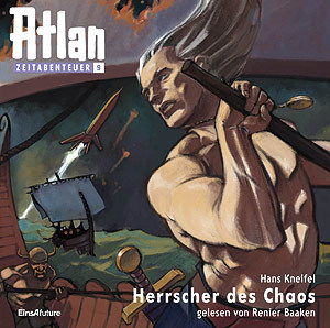 Atlan Zeitabenteuer 09: Herrscher des Chaos (Download)