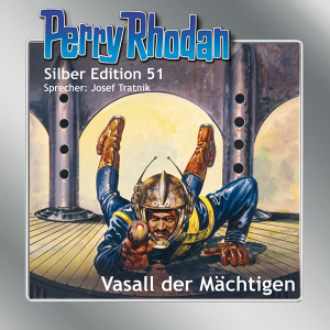 Perry Rhodan Silber Edition CD 51: Vasall der Mächtigen (CD-Box)