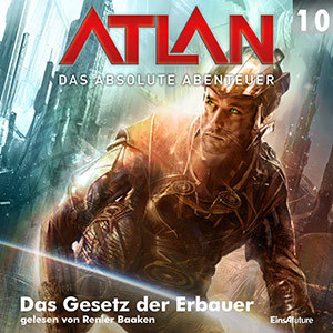 Atlan Das absolute Abenteuer 10: Das Gesetz der Erbauer (Download)