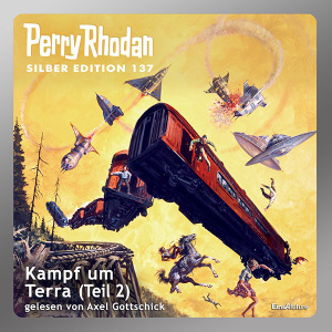 Perry Rhodan Silber Edition 137: Kampf um Terra (Teil 2) (Download)