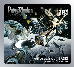 Perry Rhodan Silber Edition 102: Aufbruch der BASIS (2 MP3-CDs)