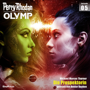 Perry Rhodan Olymp 05: Die Prospektorin (Hörbuch-Download)