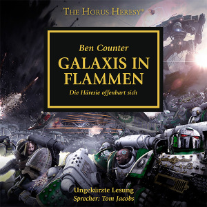 The Horus Heresy 03: Galaxis in Flammen (Hörbuch-Download)