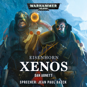 Warhammer 40.000: Eisenhorn 1 - Xenos (Hörbuch-Download)