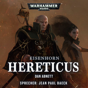 Warhammer 40.000: Eisenhorn 3 - Hereticus (Hörbuch-Download)