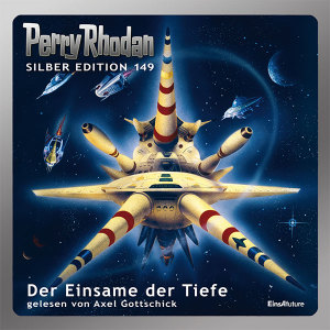 Perry Rhodan Silber Edition 149: Der Einsame der Tiefe (Hörbuch-Komplett-Download)