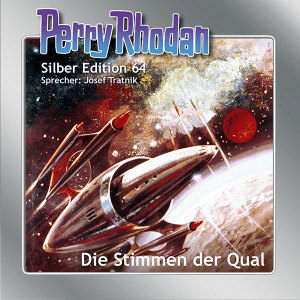 Perry Rhodan Silber Edition 64: Die Stimmen der Qual (Hörbuch-Download)