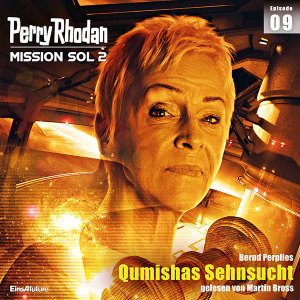 Perry Rhodan Mission SOL 2 Episode 09: Qumishas Sehnsucht (Hörbuch-Download)