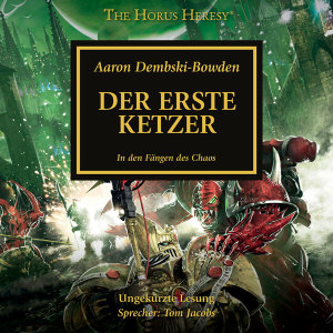 The Horus Heresy 14: Der Erste Ketzer (Hörbuch-Download)