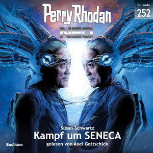 Perry Rhodan Neo Nr. 252: Kampf um SENECA (Hörbuch-Download)