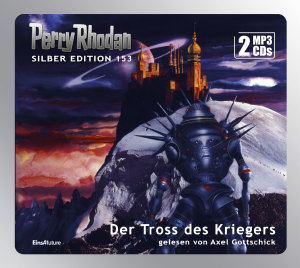 Perry Rhodan Silber Edition 153: Der Tross des Kriegers (2 MP3-CDs)