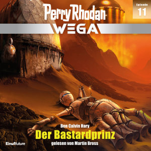 Perry Rhodan Wega 11: Der Bastardprinz (Hörbuch-Download)