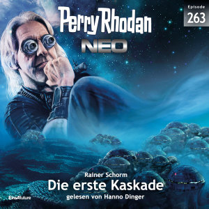Perry Rhodan Neo Nr. 263: Die erste Kaskade (Hörbuch-Download)