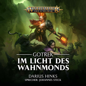 Warhammer Age of Sigmar: Gotrek 2 - Im Licht des Wahnmonds (Hörbuch-Download)