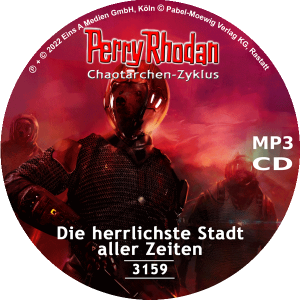 Perry Rhodan Nr. 3159: Die herrlichste Stadt aller Zeiten (MP3-CD)