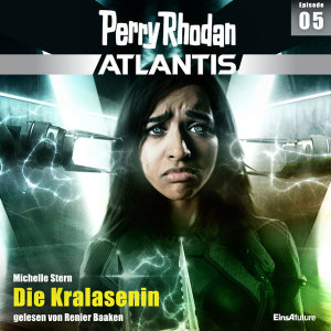Perry Rhodan Atlantis 05: Die Kralasenin (Hörbuch-Download)