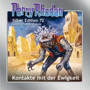 Perry Rhodan Silber Edition CD 72: Kontakte mit der Ewigkeit (15 CD-Box)