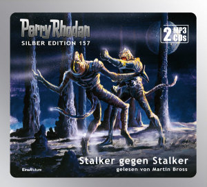 Perry Rhodan Silber Edition 157: Stalker gegen Stalker (2 MP3-CDs)