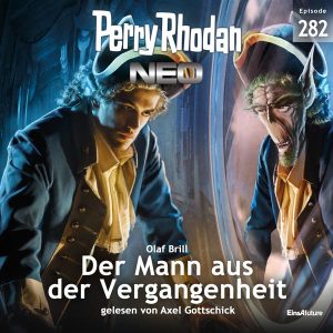 Perry Rhodan Neo Nr. 282: Der Mann aus der Vergangenheit (Hörbuch-Download)