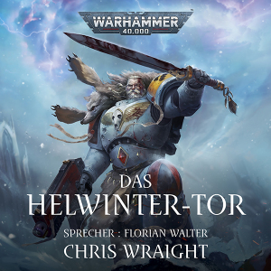 Warhammer 40.000: Space Wolves 3 - Das Helwinter-Tor (Hörbuch-Download)