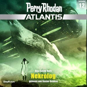 Perry Rhodan Atlantis 12: Nekrolog (Hörbuch-Download)