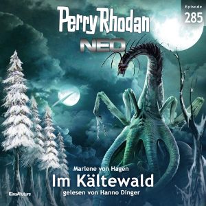 Perry Rhodan Neo Nr. 285: Im Kältewald (Hörbuch-Download)