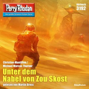 Perry Rhodan Nr. 3192: Unter dem Nabel von Zou Skost (Hörbuch-Download)