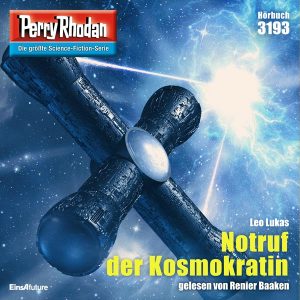 Perry Rhodan Nr. 3193: Notruf der Kosmokratin (Hörbuch-Download)