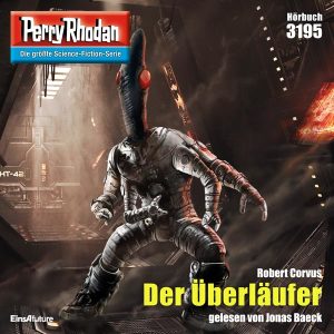Perry Rhodan Nr. 3195: Der Überläufer (Hörbuch-Download)