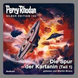 Perry Rhodan Silber Edition 160: Die Spur der Kartanin (Teil 1) (Hörbuch-Download)