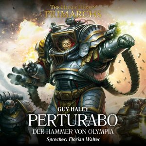 The Horus Heresy: Primarchs 4 - Perturabo (Hörbuch-Download)
