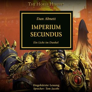 The Horus Heresy 27: Imperium Secundus (Hörbuch-Download)