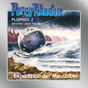 Perry Rhodan Plophos 2: Expedition der Mausbiber (Hörbuch-Download)