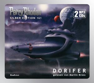 Perry Rhodan Silber Edition 161: DORIFER (2 MP3-CDs)