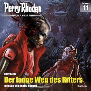 Perry Rhodan Atlantis 2 Episode 11: Der lange Weg des Ritters (Hörbuch-Download)
