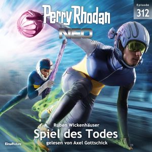 Perry Rhodan Neo Nr. 312: Spiel des Todes (Hörbuch-Download)